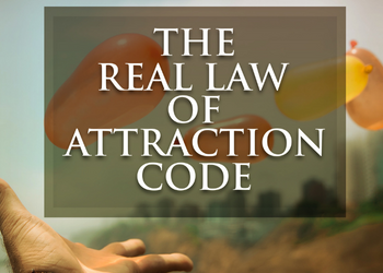 The Real Law Of Attraction